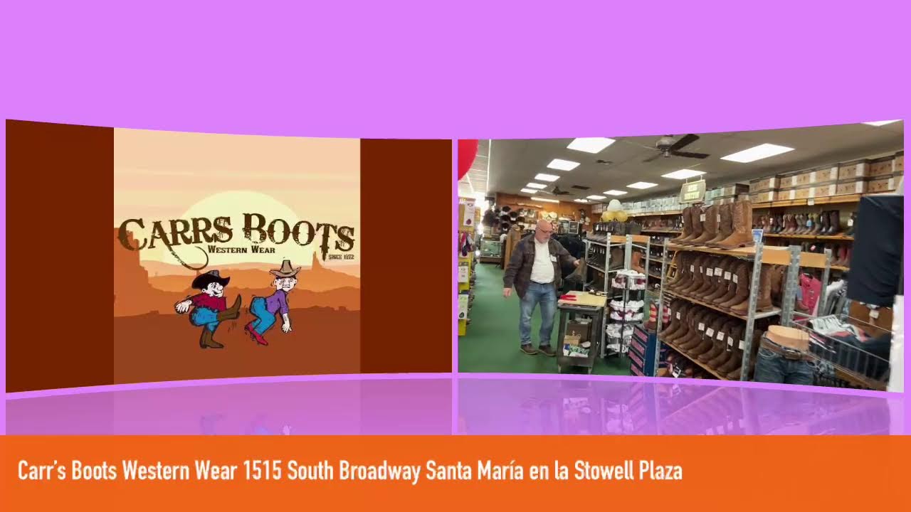 Carr’s Boots Western Wear 1515 South Broadway Santa María en la Stowell Plaza