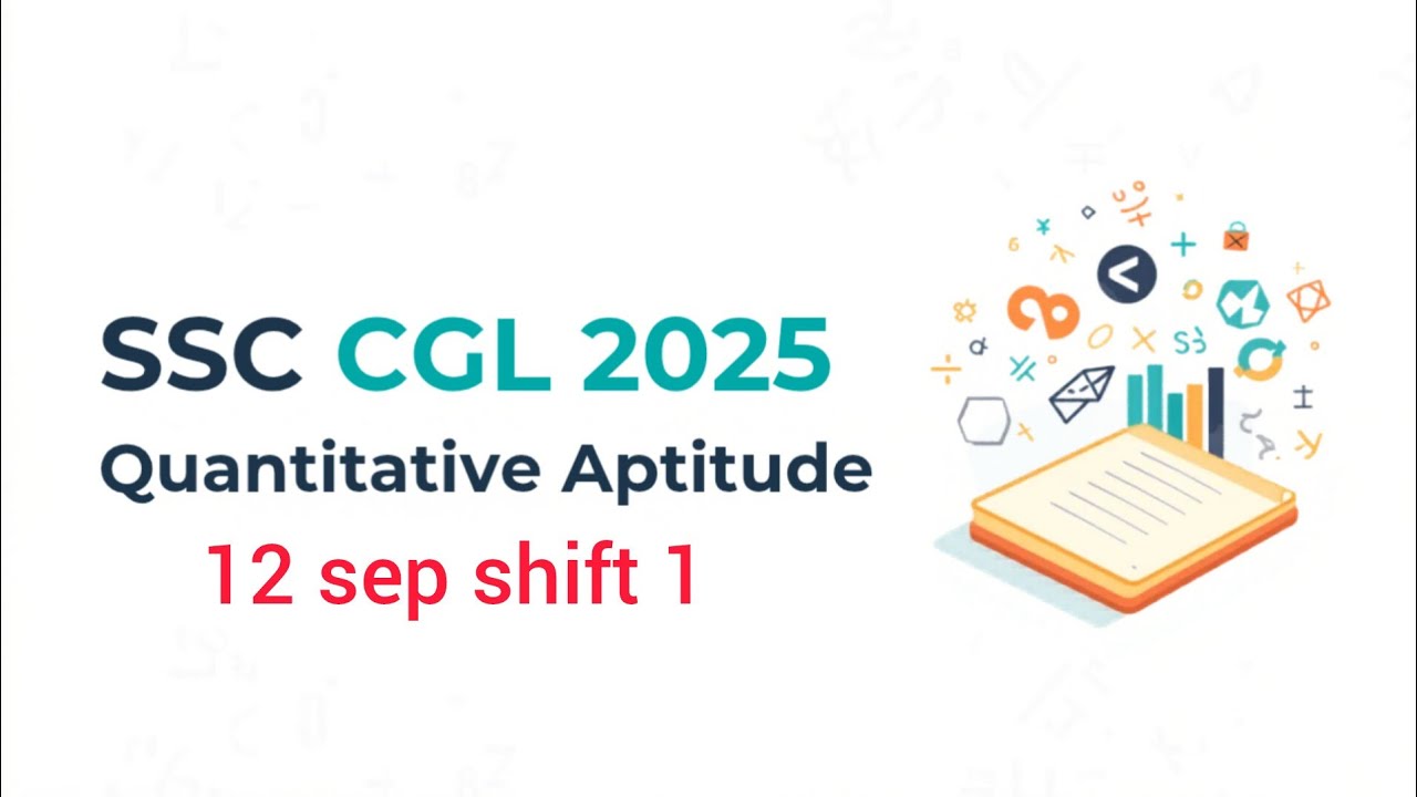 SSC CGL 2025 Quant Questions | 12 Sep Shift 1 | All Questions Solved | RevisionClub