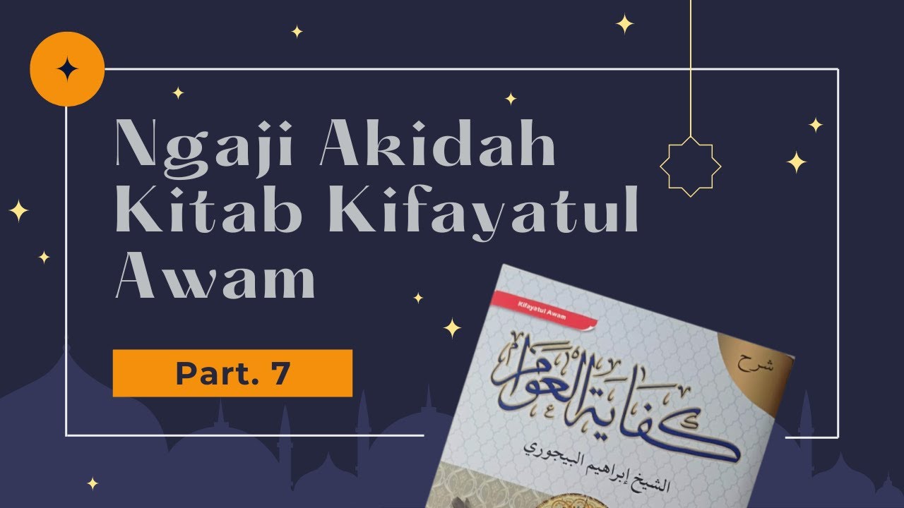 Ngaji Aqidah | Kitab Kifayatul Awam | Mas Hasan Biki | Part 7 | Sifat Qidam