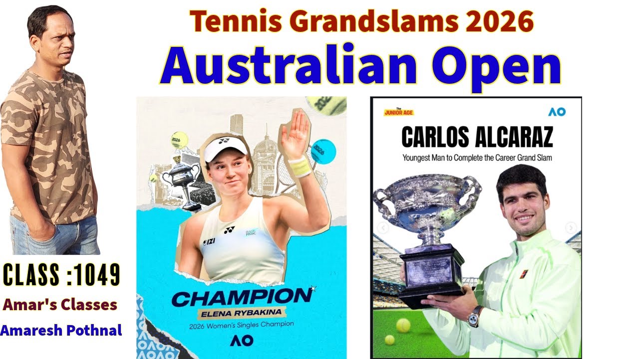 Class 1049 | Australian Open Tennis Grandslam 2026 | Carlos Alcaraz Amaresh Pothnal Amar's Classes