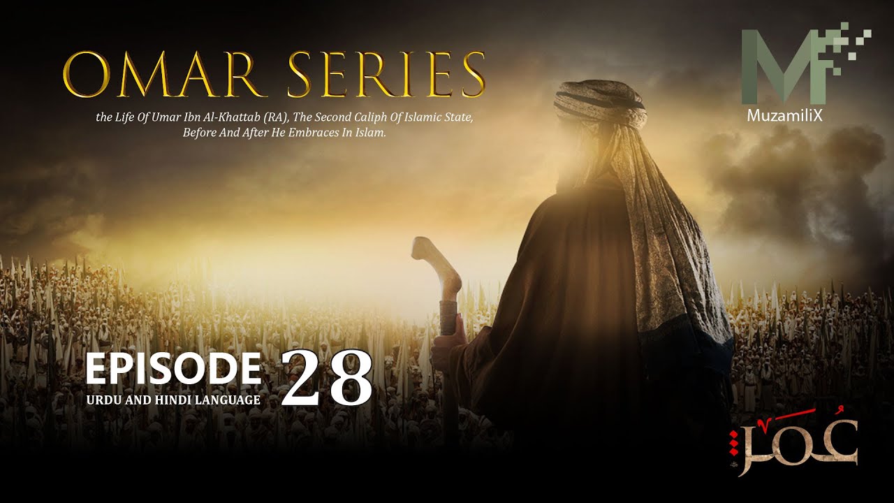 Omar Series Episode 28 Urdu/Hindi