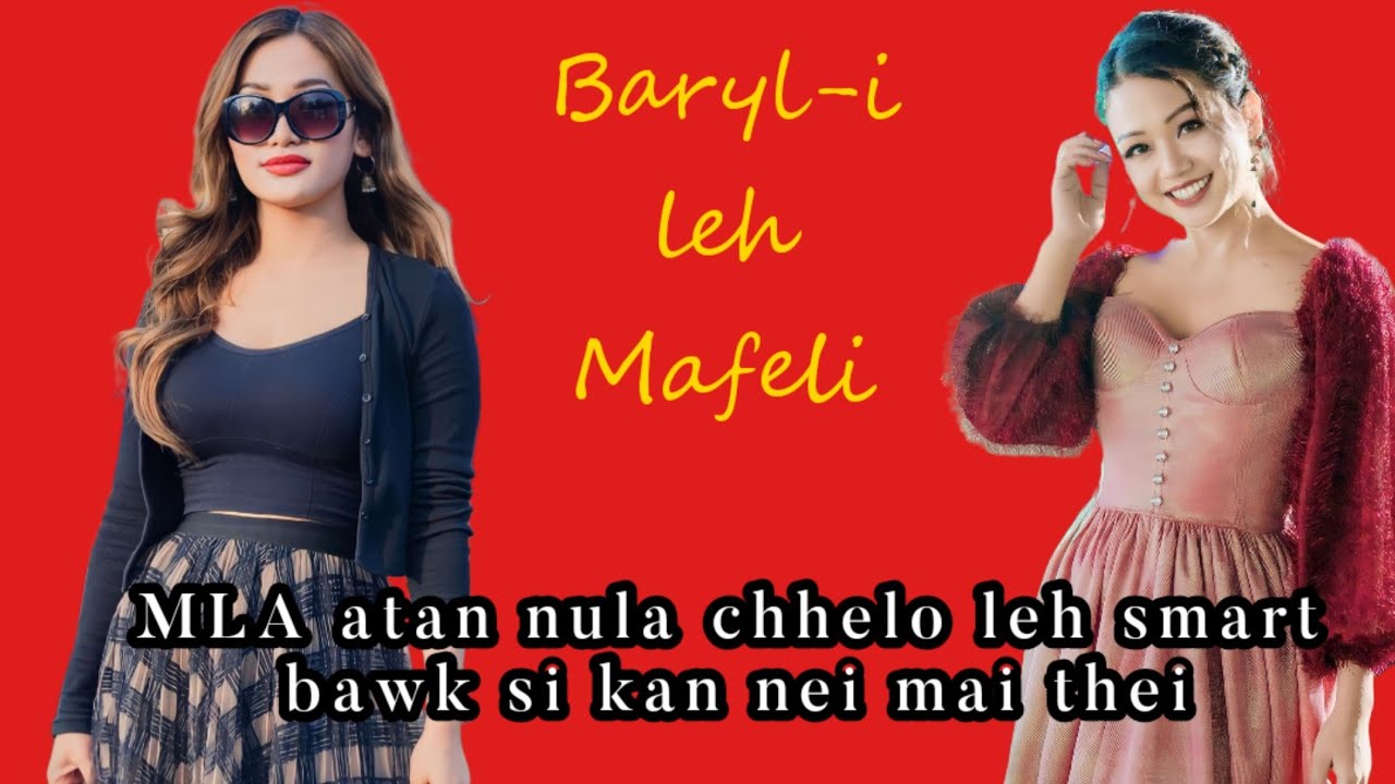 Nula hmelṭha leh smart pahnih MLA candidate thusawi ngaihnawm| Baryl-i leh Mafeli Hlawndo thusawi