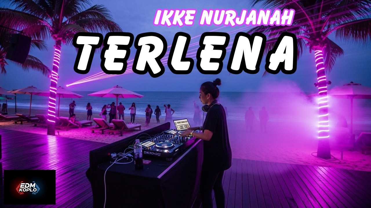 TERLENA &ndash; Ikke Nurjanah Cover DJ EDM Koplo 2026 | Remix Dangdut Jedag Jedug