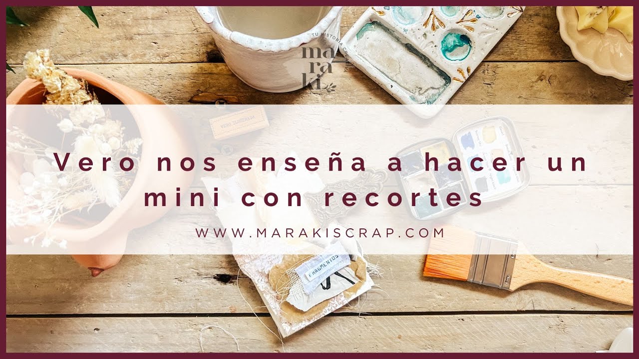 Vero nos enseña a hacer un mini con recortes.