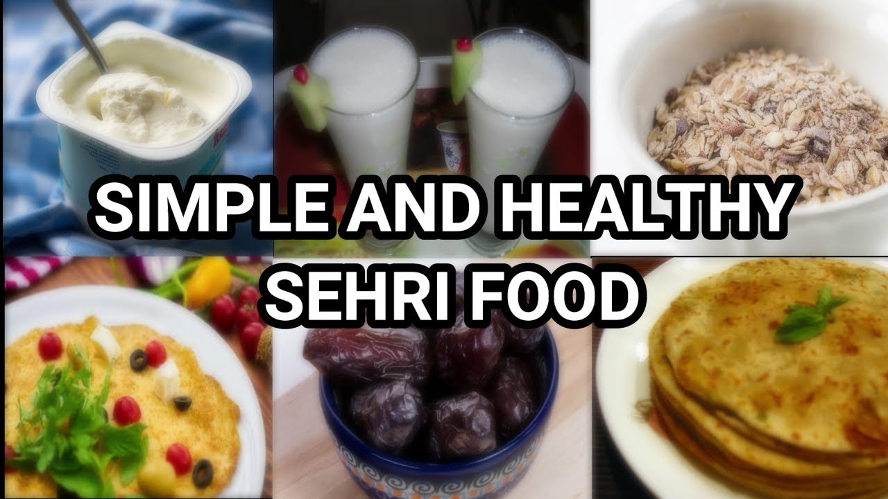 SEHRI MEIN KYA KHANA CHAHIYE / What to eat in Sehri in Ramadan / FOOD FOR HEALTH