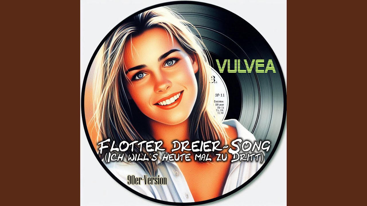Flotter Dreier-Song (feat. Vulvea)
