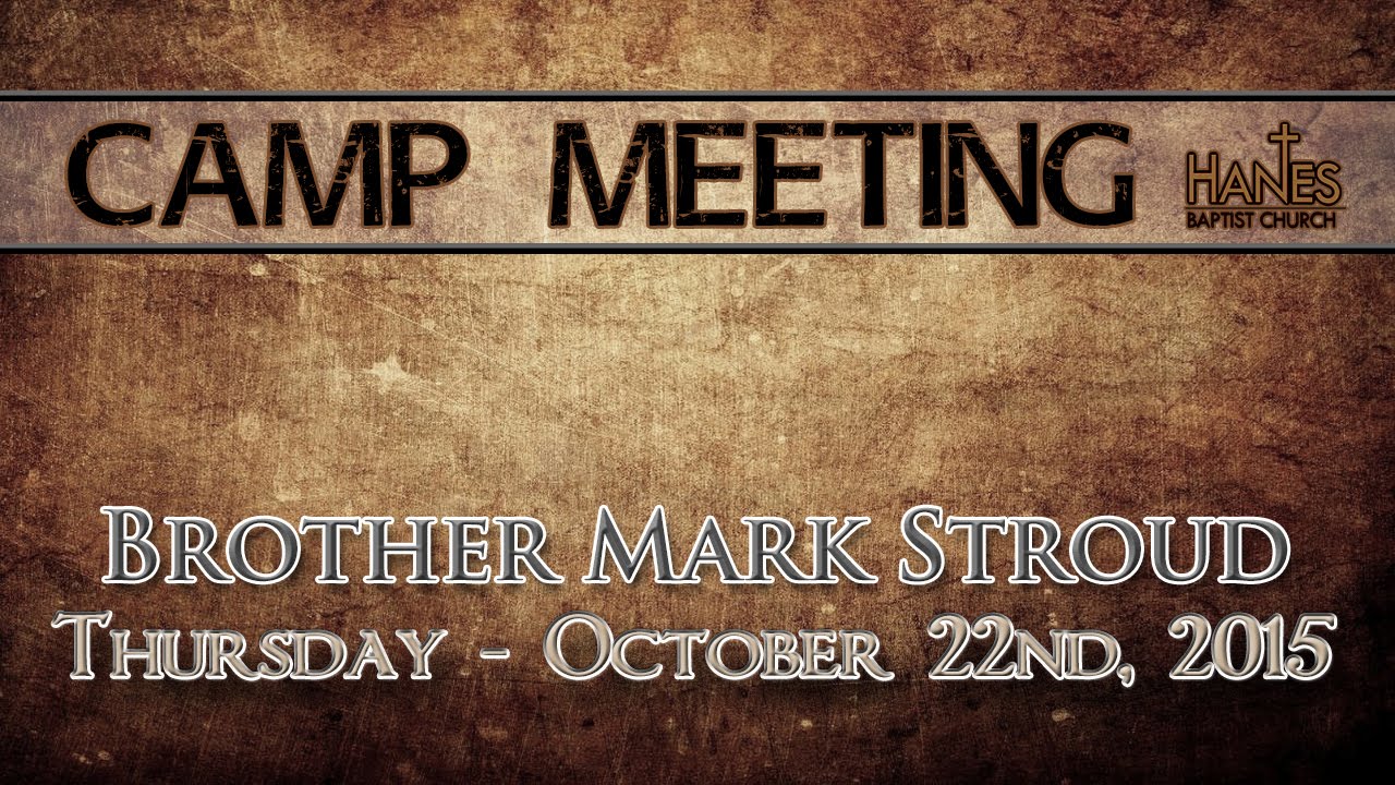 10/22/2015 - Bro Mark Stroud - I Believe GOD!