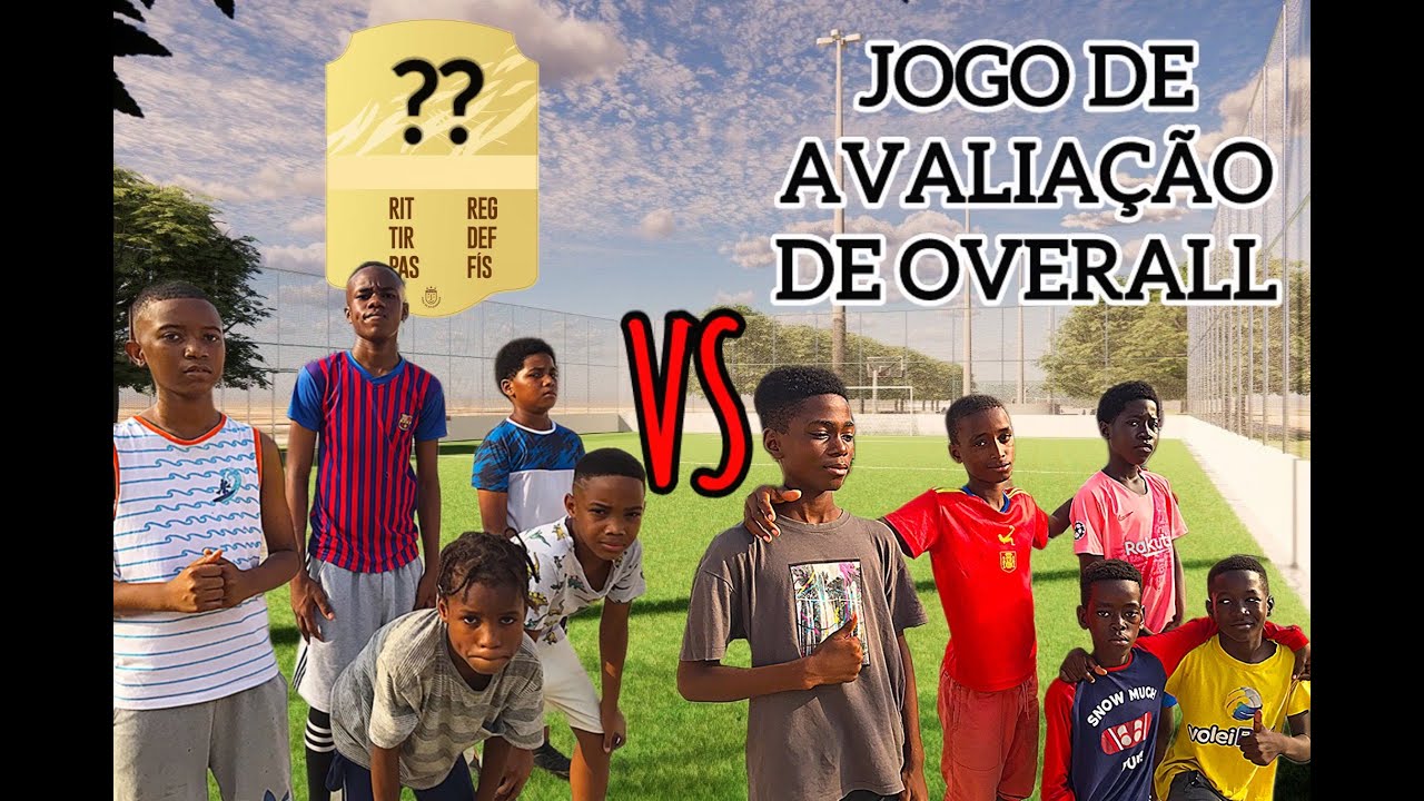 Jogo de Avaliação de Overall 1ª parte