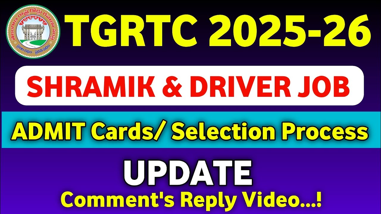 TGRTC Shramik & Driver Job Admit Card Selection Process latest News 2025-26 | TSRTC Shramik Driver