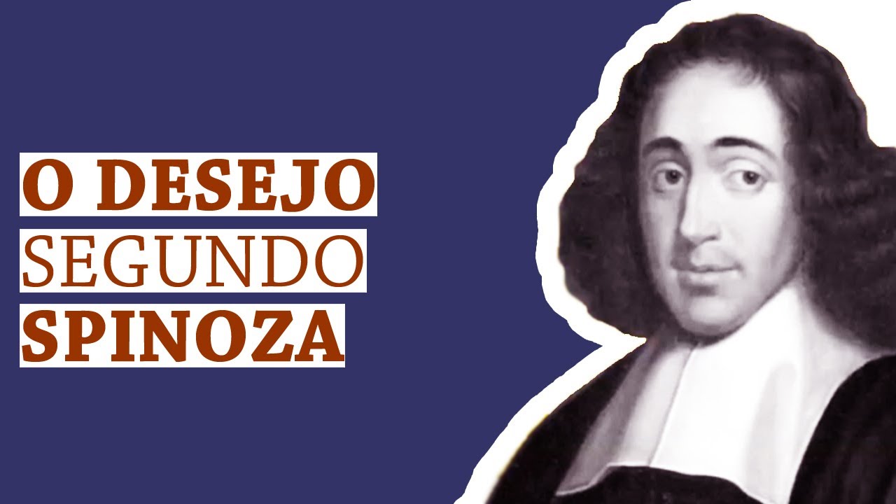 O desejo segundo Spinoza