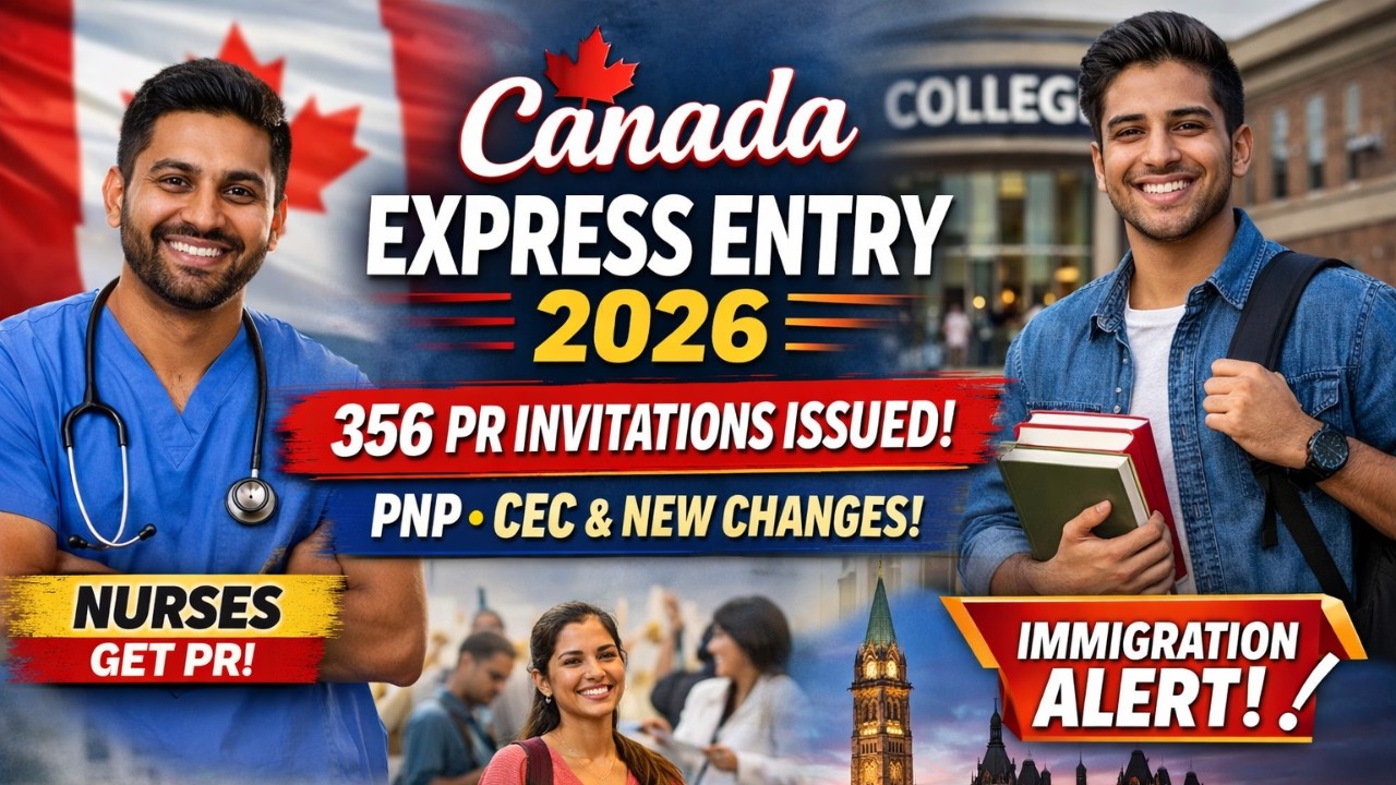 Canada Express Entry 2026 356 PR Invitations Issued  PNP, CEC & New Immigration Changes Explained