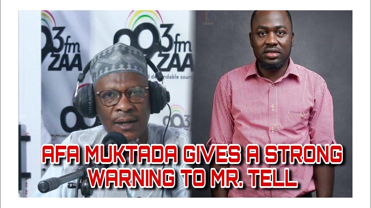 AFA MUKTADA GIVES A STRONG WARNING TO MR. TELL
