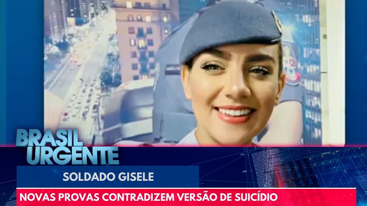 Novas informações causam suspeitas na morte da soldado Gisele | Brasil Urgente