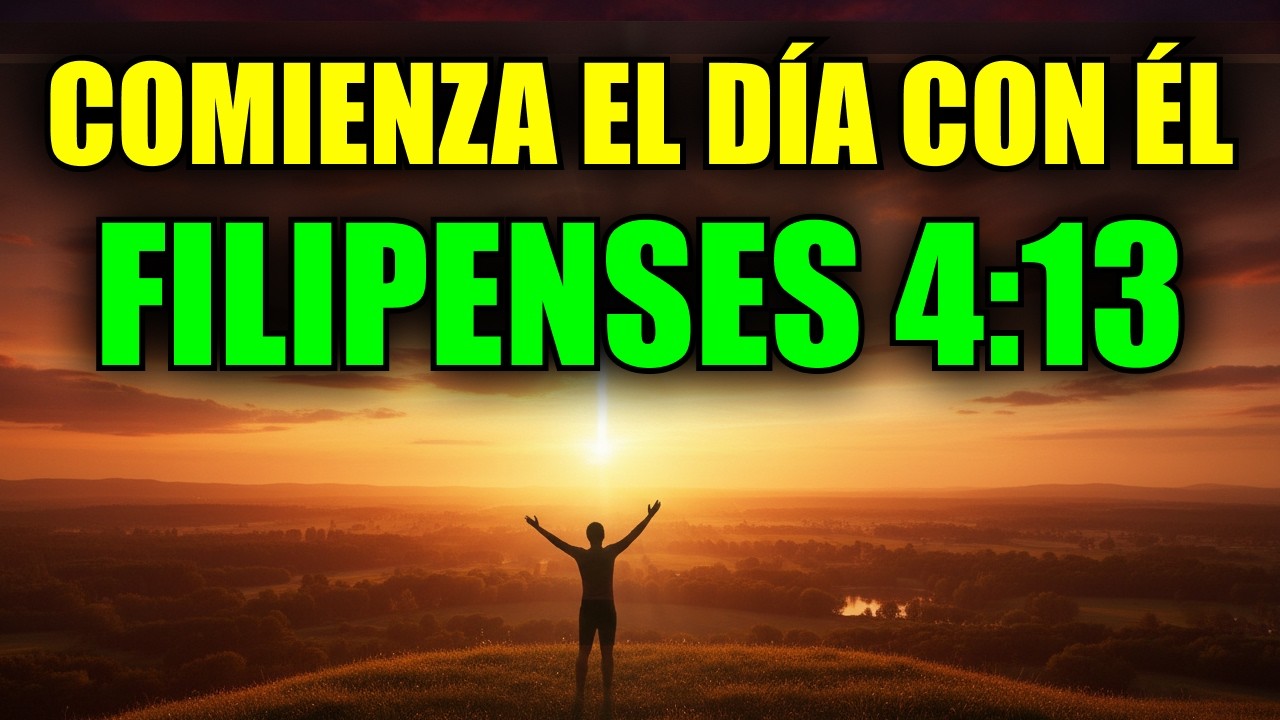 ORACIÓN PODEROSA de la MAÑANA 🙏 Declara “TODO lo PUEDO en CRISTO” y RECIBE FUERZAS NUEVAS