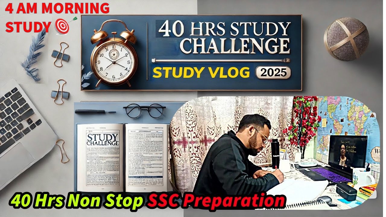 🎯40 Hours Non-Stop SSC Preparation🔥 | Study Vlog & Strategy | SSC CGL 2025   #motivation #studyvlog