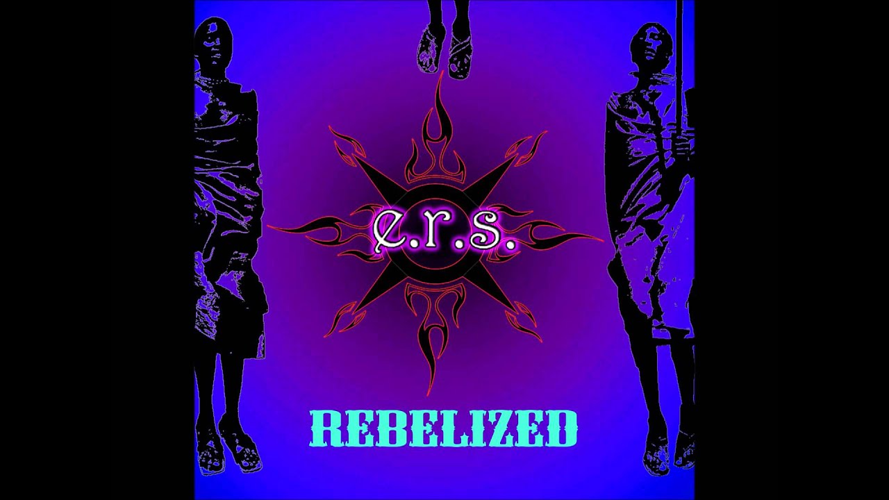 E.R.S. - Rebelized [Full Album]
