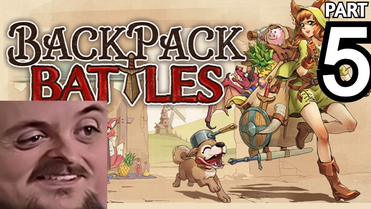 Forsen Plays Backpack Battles - Part 5