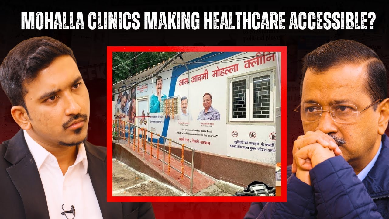 How Are Mohalla Clinics Changing Healthcare For Delhi?