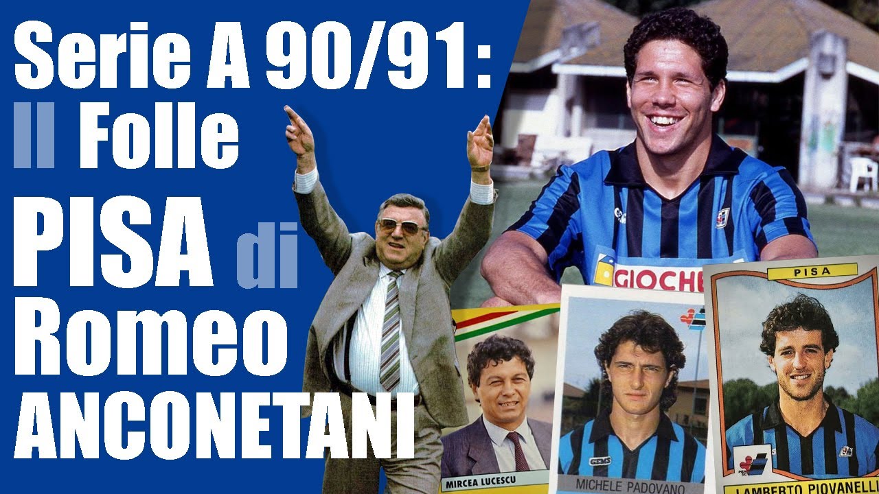 PISA 90/91: l'ultima (assurda) avventura in SERIE A