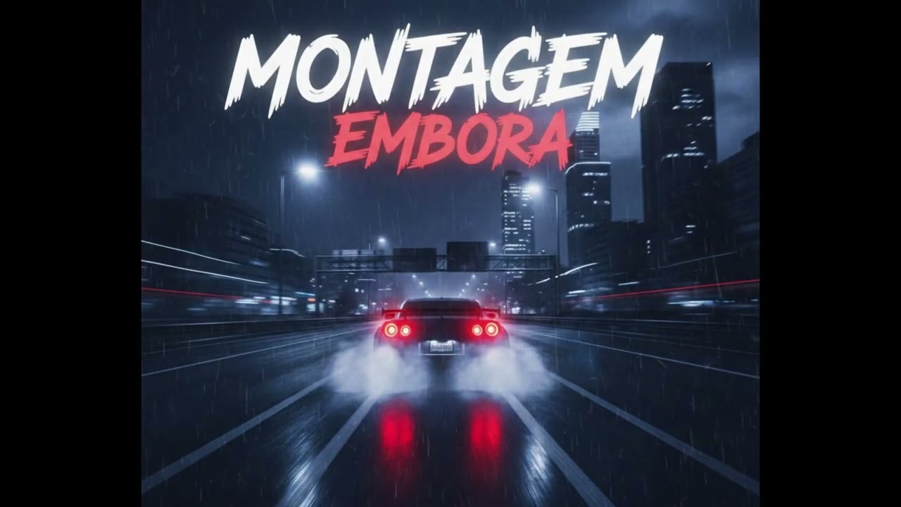 MONTAGEM EMBORA