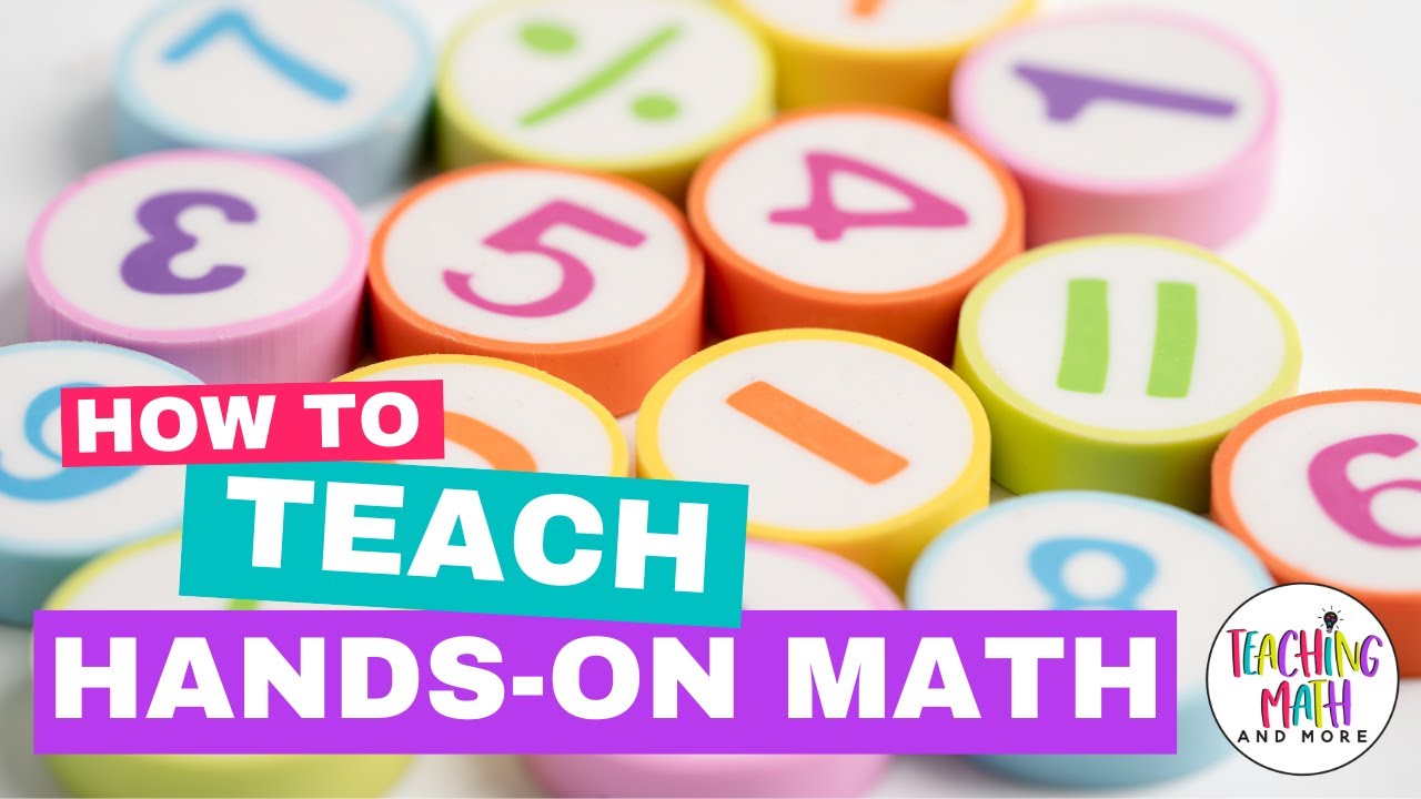 How to Teach Hands On Math Activities