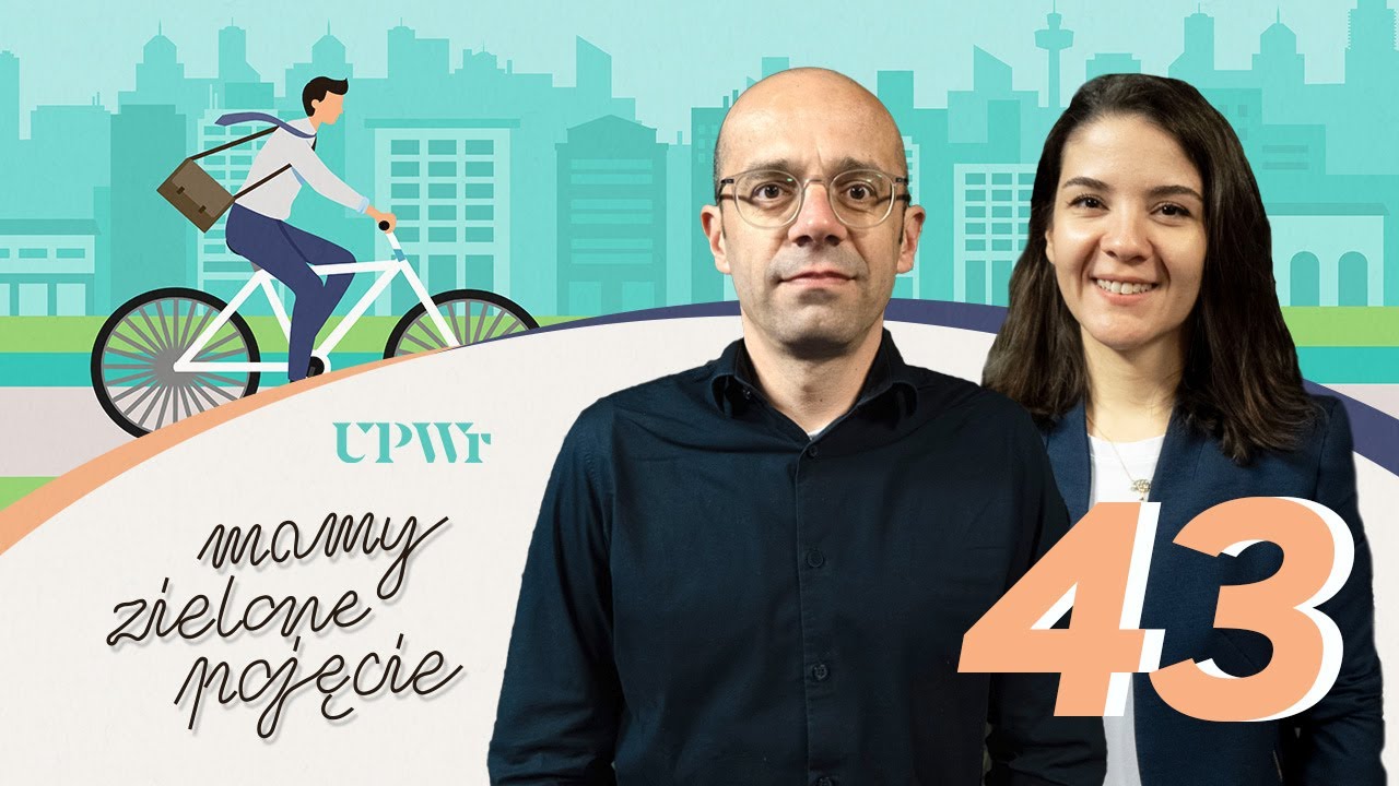Rethinking urban mobility | Odcinek #43 | Mamy zielone pojęcie