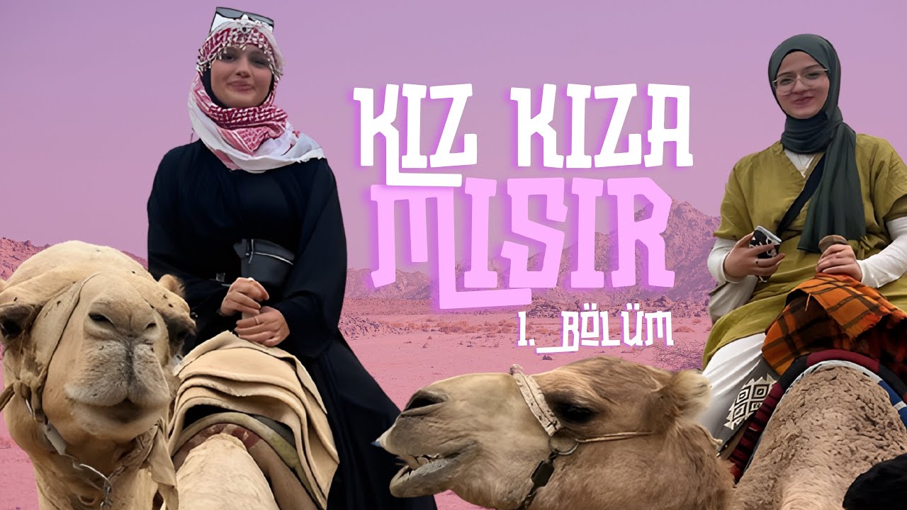 KIZ KIZA MISIR | Şarm El-Şeyh 1. Bölüm Vize, Otel, Sim Kart, Taksi Uygulaması 
