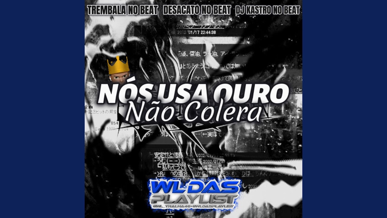 Nos Usa Ouro Não Colera (Arrochadeira)