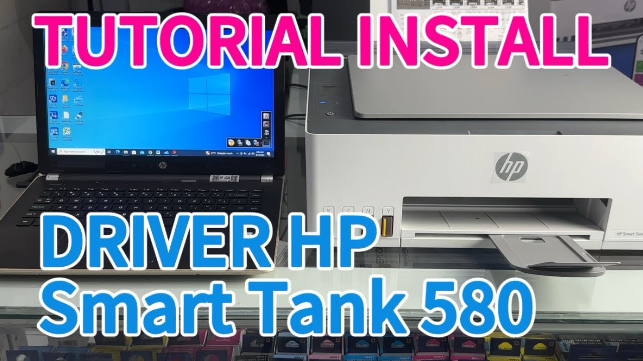 CARA INSTALL DRIVER HP SMART TANK 580