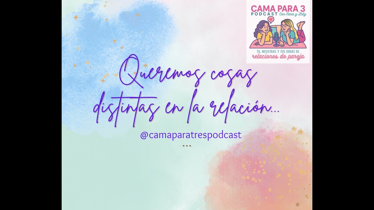 Queremos cosas distintas en la relación