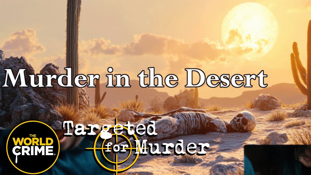 Targeted for Murder | S1E5 | Murder in the Desert | FULL TRUE CRIME