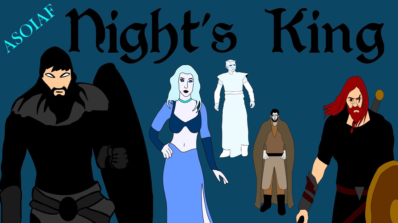 ASOIAF: The Night's King (History of Westeros Series)