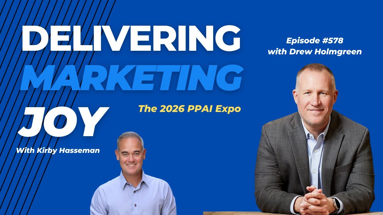 Delivering Marketing Joy Episode 578 - The 2026 PPAI Expo