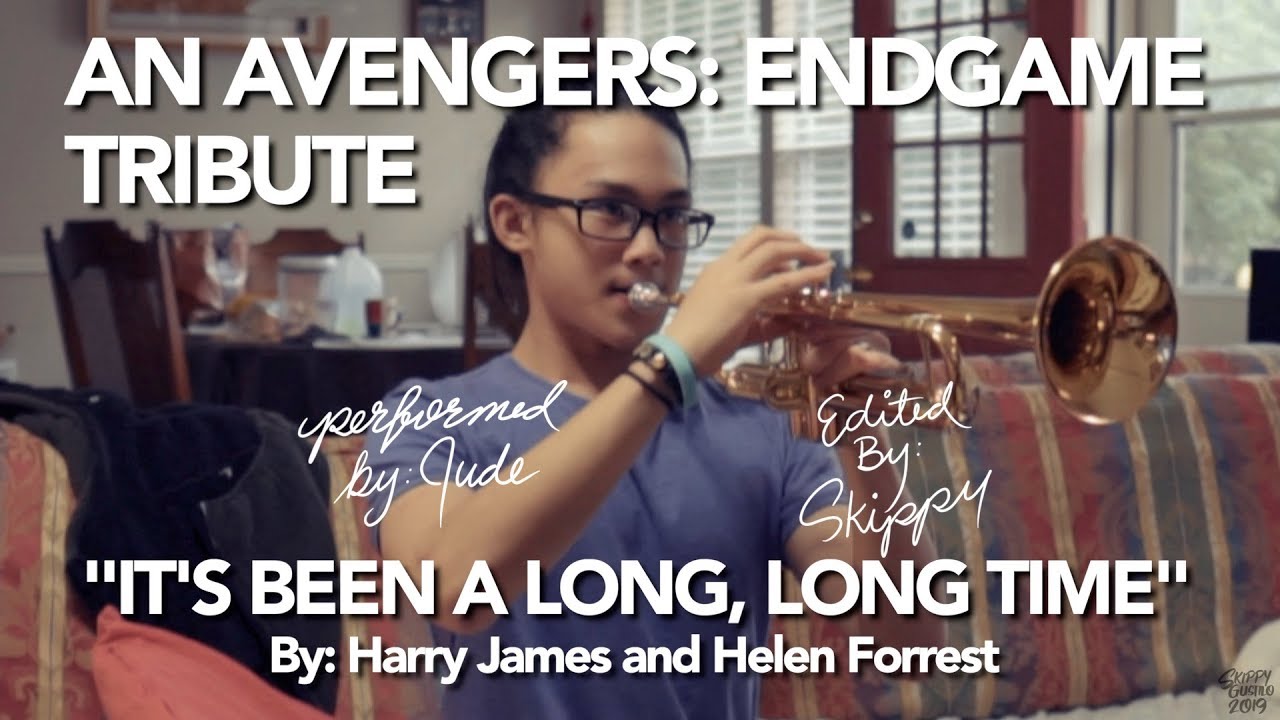It's Been A Long, Long Time Trumpet Cover (Avengers: Endgame - Ending Song)