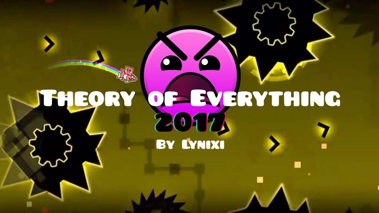 Theory of Everything 2017(Insane Level) by GD Jose