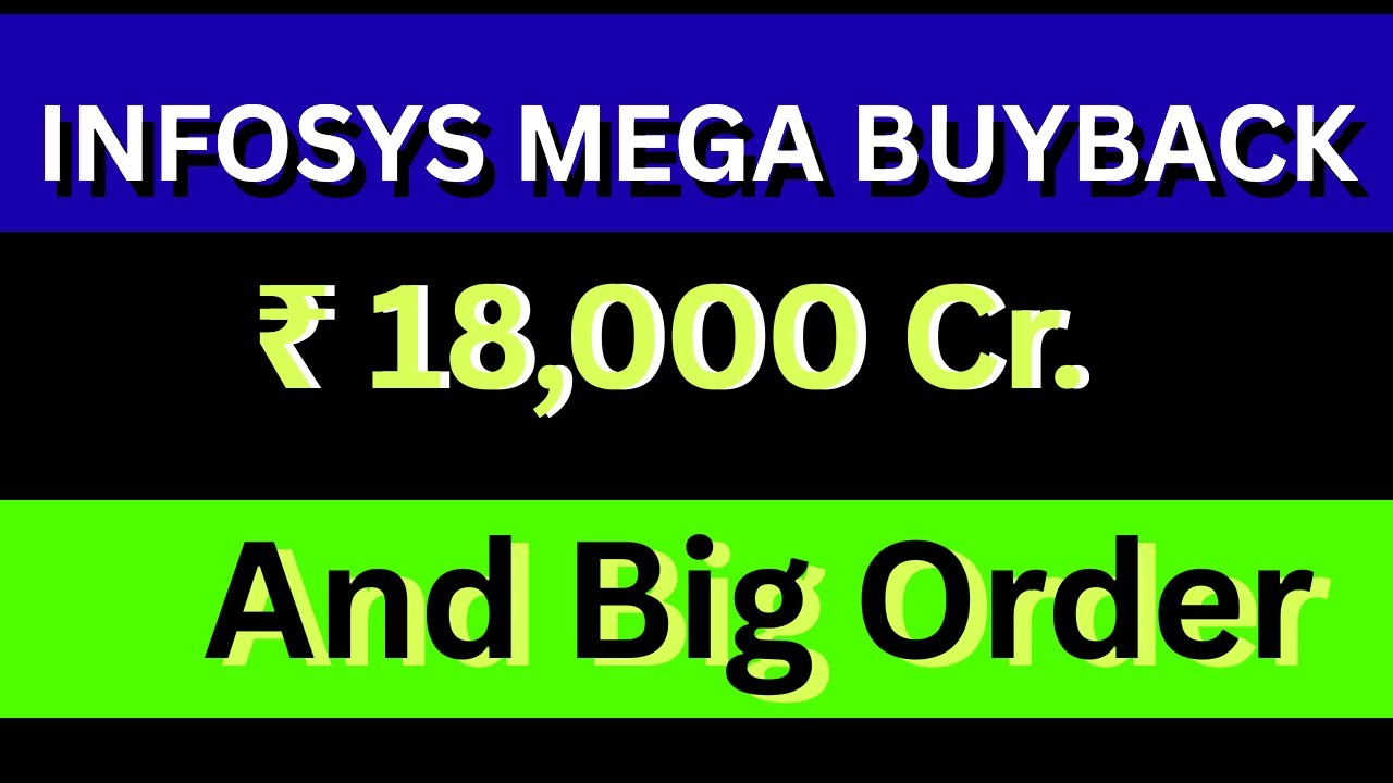 infosys mega buyback news | and new order