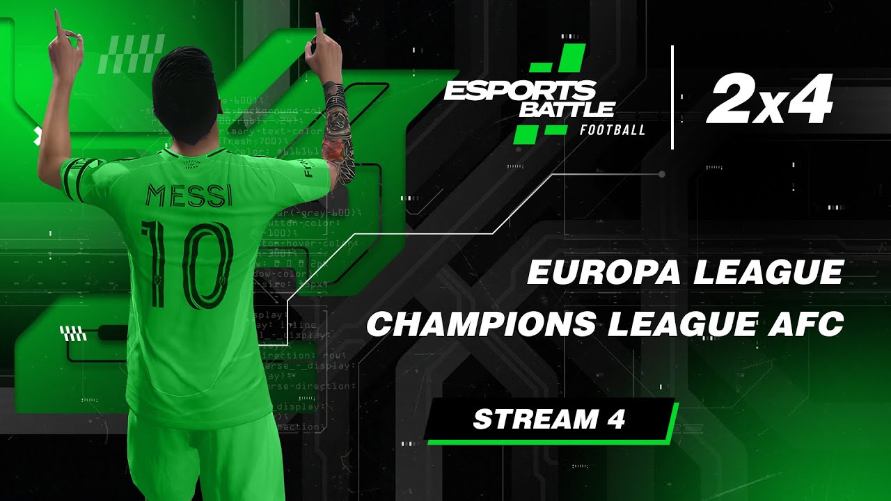2026-03-03 - Europa League and Champions League AFC ESportsBattle eFootball Stream 4