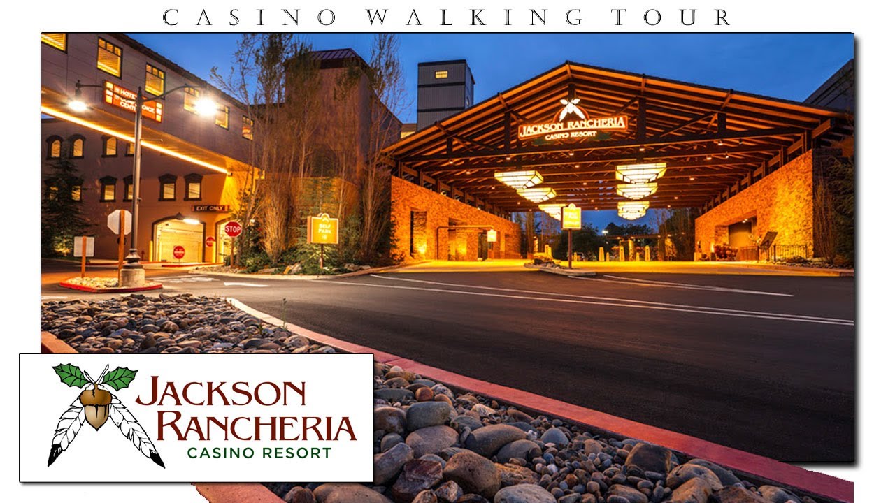 JACKSON RANCHERIA CASINO WALKING TOUR 2024