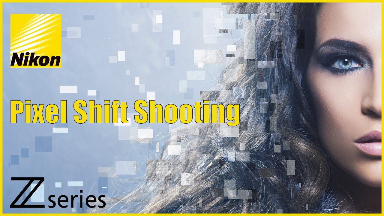 Объяснение съемки со сдвигом пикселей для Nikon Z
