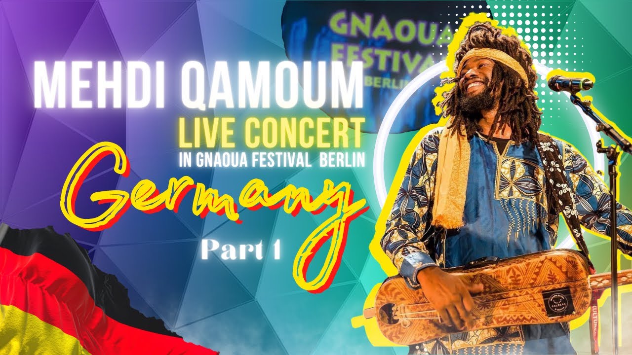 Mehdi Qamouum (Mehdicament) Festival Gnaoua Berlin part1