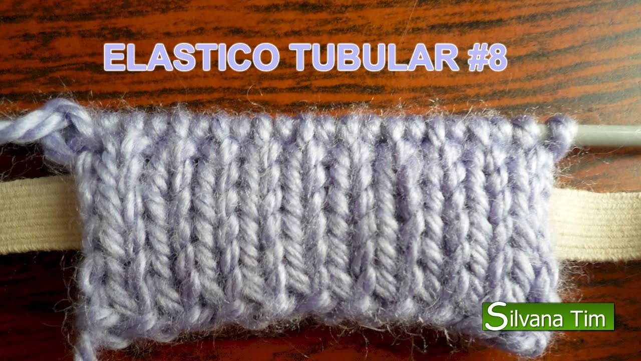Cómo tejer ELASTICO TUBULAR Técnicas de Tejido con dos Agujas # 8