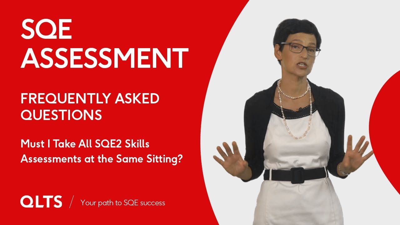 Must I take all SQE2 skills assessments at the same sitting?