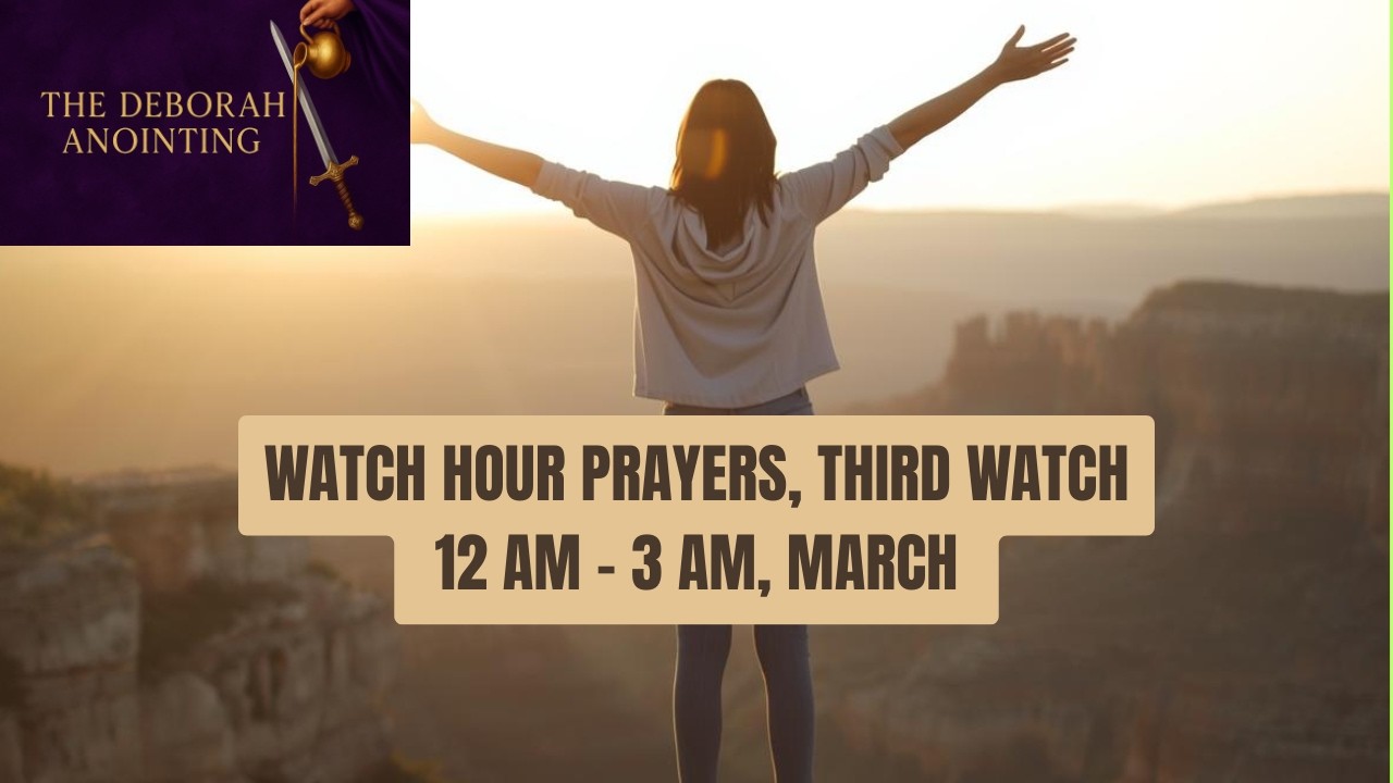 March Third Prayer Watch | Breaking Fear at the Root