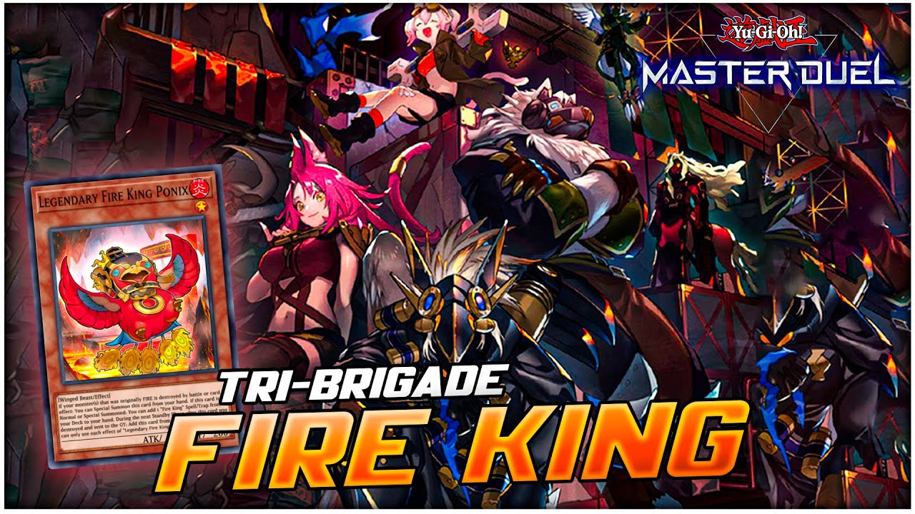 Fire King Tri-Brigade Deck (No Snake-Eyes & Diabellstar Version)! [Yu-Gi-Oh! Master Duel]