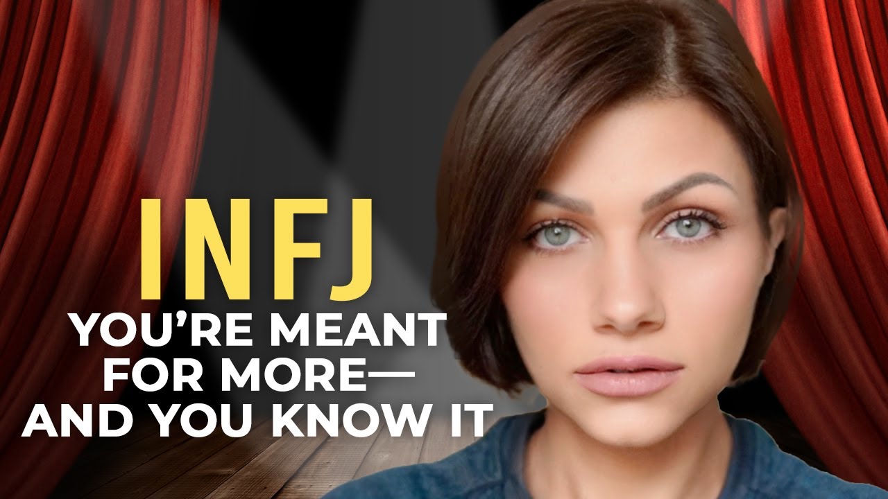 5 SIGNS INFJs ARE MEANT FOR MORE (Even If Others Don't See It YET)