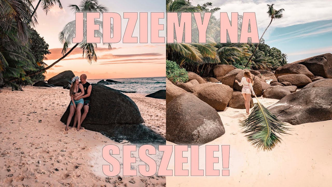 JEDZIEMY NA SESZELE! | VLOG