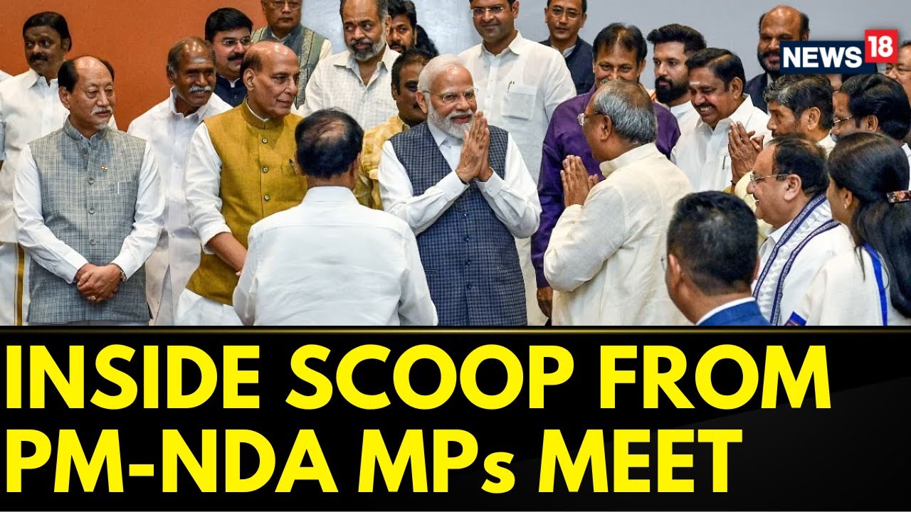 Narendra Modi | Inside Scoop of PM-NDA MPs Meet | PM Modi Meets MP From South India | News18