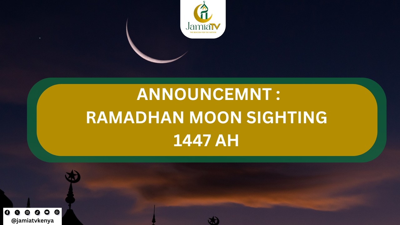 Tangazo La Mwezi Wa Ramadhan 1447 AH | Sh Jamaludin Osman | Jamia Mosque Nairobi.