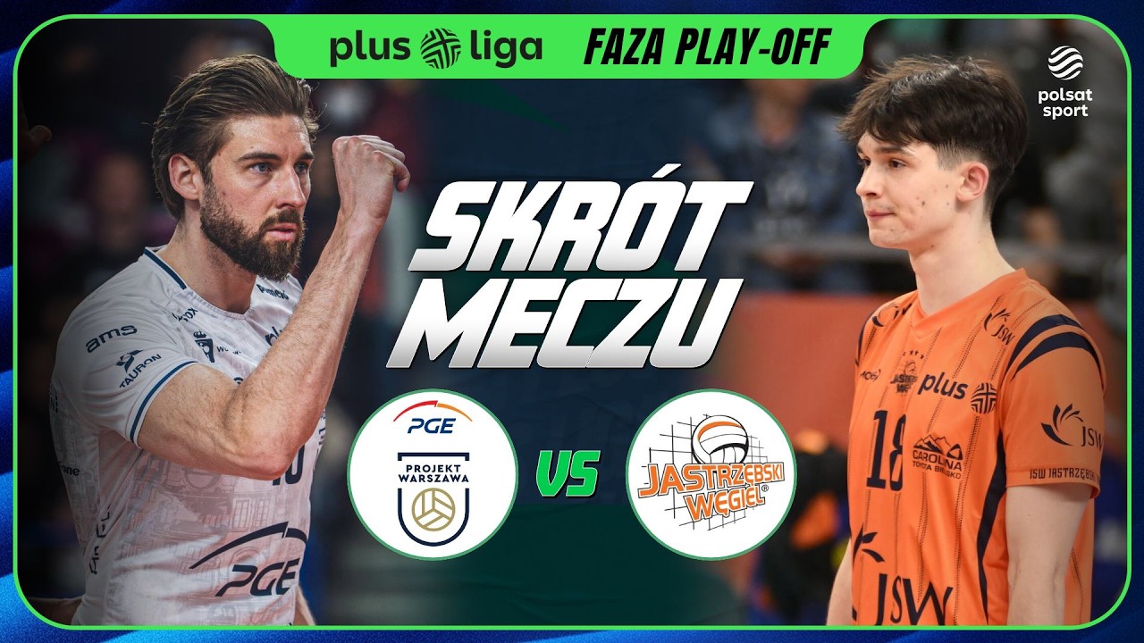 TO ONI ZAGRAJĄ W P&Oacute;ŁFINALE! SKR&Oacute;T: PGE PROJEKT WARSZAWA - JSW JASTRZĘBSKI WĘGIEL | PLUSLIGA