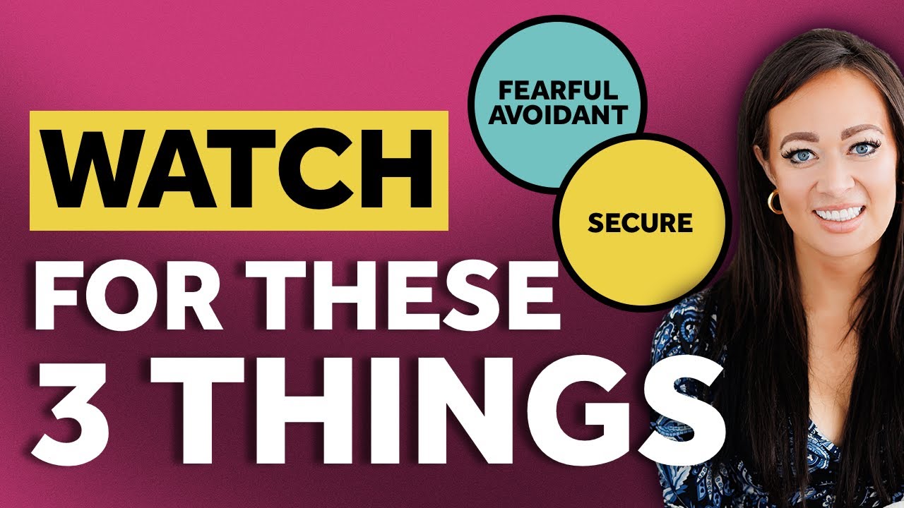 THESE 3 Things Happen When A Fearful Avoidant & Secure Attachment Style Date